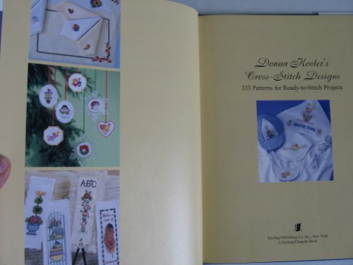 Donna Kooler's Cross-Stitch Designs: 333 Patterns For Ready-To-Stitch Projects
