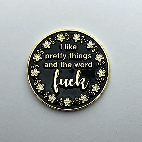 I Like Pretty Things and the Word F*ck Enamel Needle Minder