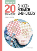 All-New Twenty To Make: Chicken Scratch Embroidery (All New 20 to Make)