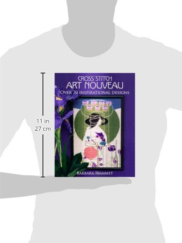 Cross Stitch Art Nouveau: Over 70 Inspirational Designs