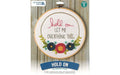 Leisure Arts Embroidery Kit 8" Hold On - Embroidery Kit For Beginners - For Adults Cross Stitch Kits Cross Stitch Kits Beginners Patterns