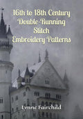 16th to 18th Century Double-Running Stitch Embroidery Patterns