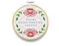 FUNATIC You're Doing Amazing Sweetie Cute Embroidery Kit for Adults - color: You're Doing Amazing