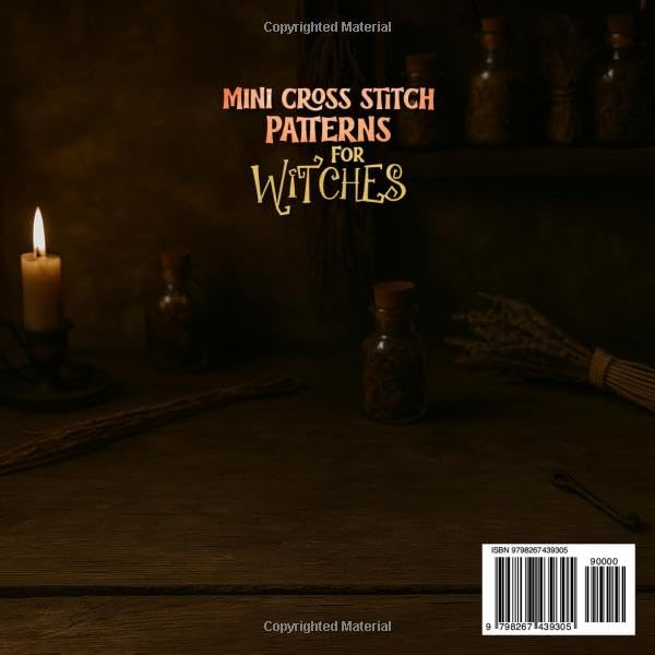 Mini Cross Stitch patterns for Witches: 35 Spooky & Magical cross stitch Designs (Stitched in Shadow)