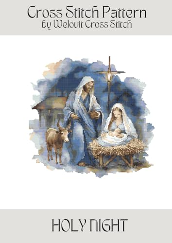 HOLY NIGHT Cross Stitch Pattern: A beautiful cross stitch pattern for your next project! (Welovit Cross Stitch Patterns)