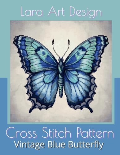 Vintage Blue Butterfly: Cross-Stitch Pattern (Animals and floral cross-stitches pattern)