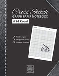 Cross Stitch Graph Paper notebook 14 count: v1-1 Create embroidery designs whith 100 pattern sheets + 10 pages for notes | Large format 8,5"x11" | black