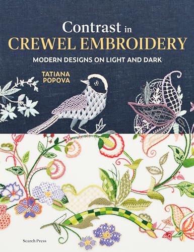 Contrast in Crewel Embroidery: Modern designs stitched on light and dark