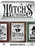 Witch's Kitchen | Counted Cross Stitch Pattern Book: 10 Cute Quotes for Your Spooky Halloween Projects