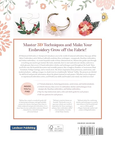 3D Botanical Embroidery & Stumpwork: 17 Thread Projects to Make, Wear, and Display (Landauer) Stitches and Patterns for Raised Embroidery from Beginner to Advanced