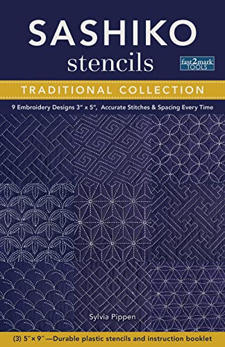 Sashiko Stencils, Traditional Collection: 9 Embroidery Designs 3" x 5", Accurate Stitches & Spacing Every Time (Fast2Mark)