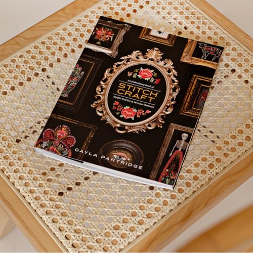 Stitchcraft: An Embroidery Book of Simple Stitches and Peculiar Patterns