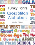 Funky Fonts Cross Stitch Alphabet Pattern Book: A Collection of 12 Playful and Customizable Cross Stitch Alphabets