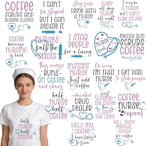 Dazoratix Nurse Iron on Patches - 20 Sheets Funny Coffee Quotes DTF Transfers Ready to Press Heat Stickers Vinyl Decals T Shirts Clothing Pillow Bag Hat Appreciation Week Gifts DIY Crafts Decorations - style: Funny Nurse