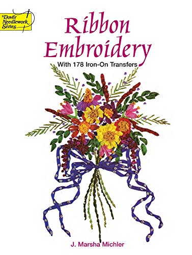 Ribbon Embroidery With 178 Iron-On Transfers (Dover Iron-On Transfer Patterns)
