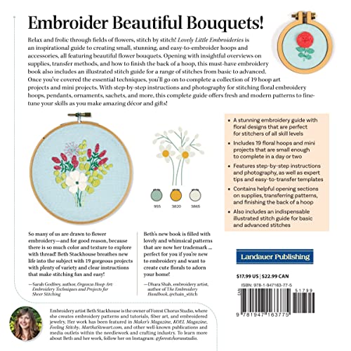 Lovely Little Embroideries: 19 Dimensional Flower Bouquet Designs for Hand Stitching (Landauer) How to Make Small and Easy Floral Embroidery Hoops, Pendants, Sachets, Accessories, Ornaments, and More