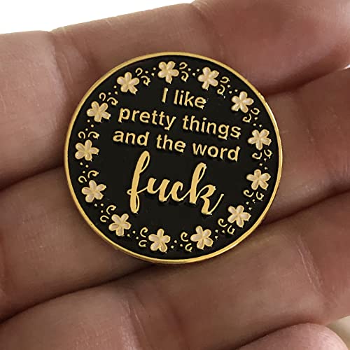 I Like Pretty Things and the Word F*ck Enamel Needle Minder