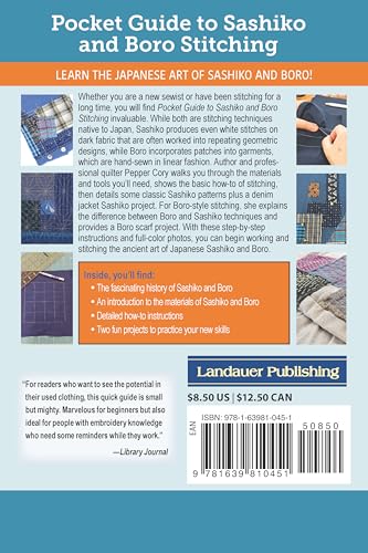 Pocket Guide to Sashiko and Boro Stitching: Carry-Along Reference to Stitches, Tools, and Projects (Landauer) Detailed How-To, 2 Step-by-Step ... History, and More (Craft Pocket Guide)