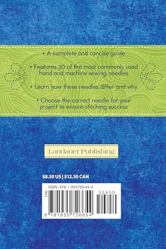 Know Your Needles: Carry-Along Guide to Choosing Hand and Machine Needles (Landauer Publishing) A Pocket-Size, Comprehensive Sewing Needle Reference with Detailed Photos and Descriptions