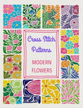 Cross Stitch Patterns: Modern Flowers (Cross Stitch Patterns - English Edition)