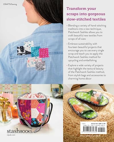 Patchwork Sashiko: Transform Your Scraps; 14 Slow-Stitched Projects
