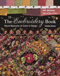The Embroidery Book: Visual Resource of Color & Design - 149 Stitches - Step-by-Step Guide