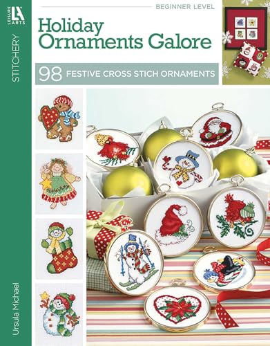 Holiday Ornaments Galore: 98 Festive Cross Stitch Ornaments