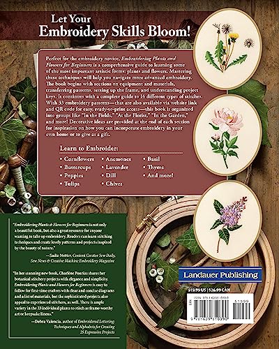 Embroidering Plants and Flowers for Beginners: 33 Plants to Stitch (Landauer) Ready-to-Use Embroidery Patterns Inspired by Nature, with Diagrams, Photos, a Stitch Guide, and Thread Suggestions