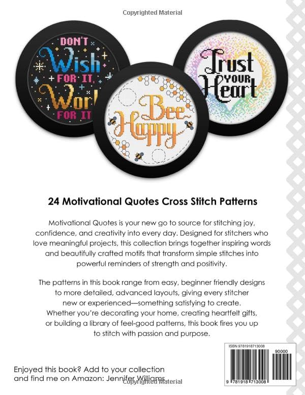 Motivational Quotes Cross Stitch Pattern Book: A Collection of 24 Uplifting Patterns to Motivate, Encourage and Empower