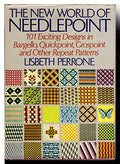 The New World of Needlepoint: 101 Exciting Designs in Bargello, Quickpoint, Grospoint and Other Repeat Patterns