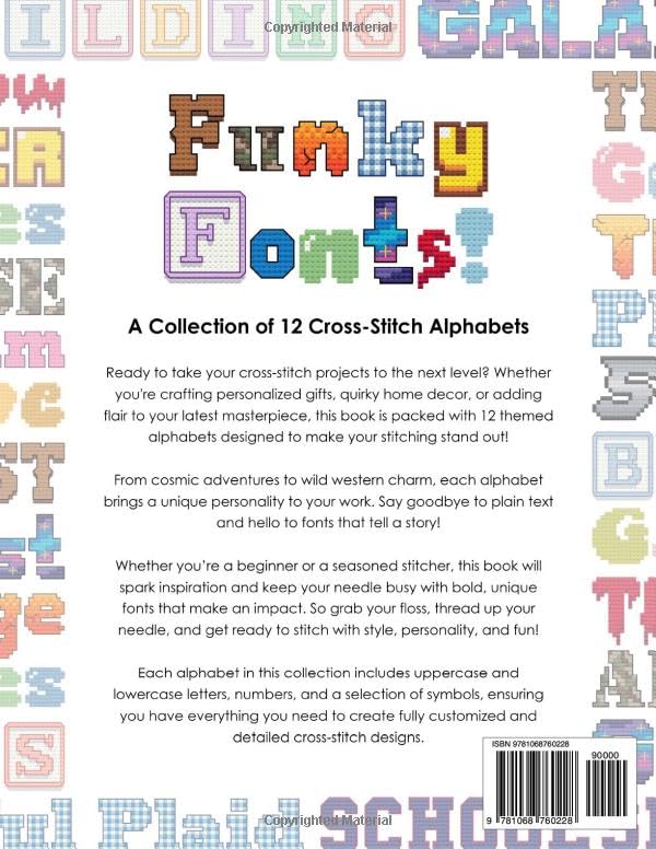 Funky Fonts Cross Stitch Alphabet Pattern Book: A Collection of 12 Playful and Customizable Cross Stitch Alphabets