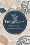 Embroidery Project Planner & Logbook: Record Design Details, Fabric/Threads, Materials & Other Notes | Threadwork Tracker Notebook for Embroiderers, Needlecraft Hobbyists & Enthusiasts