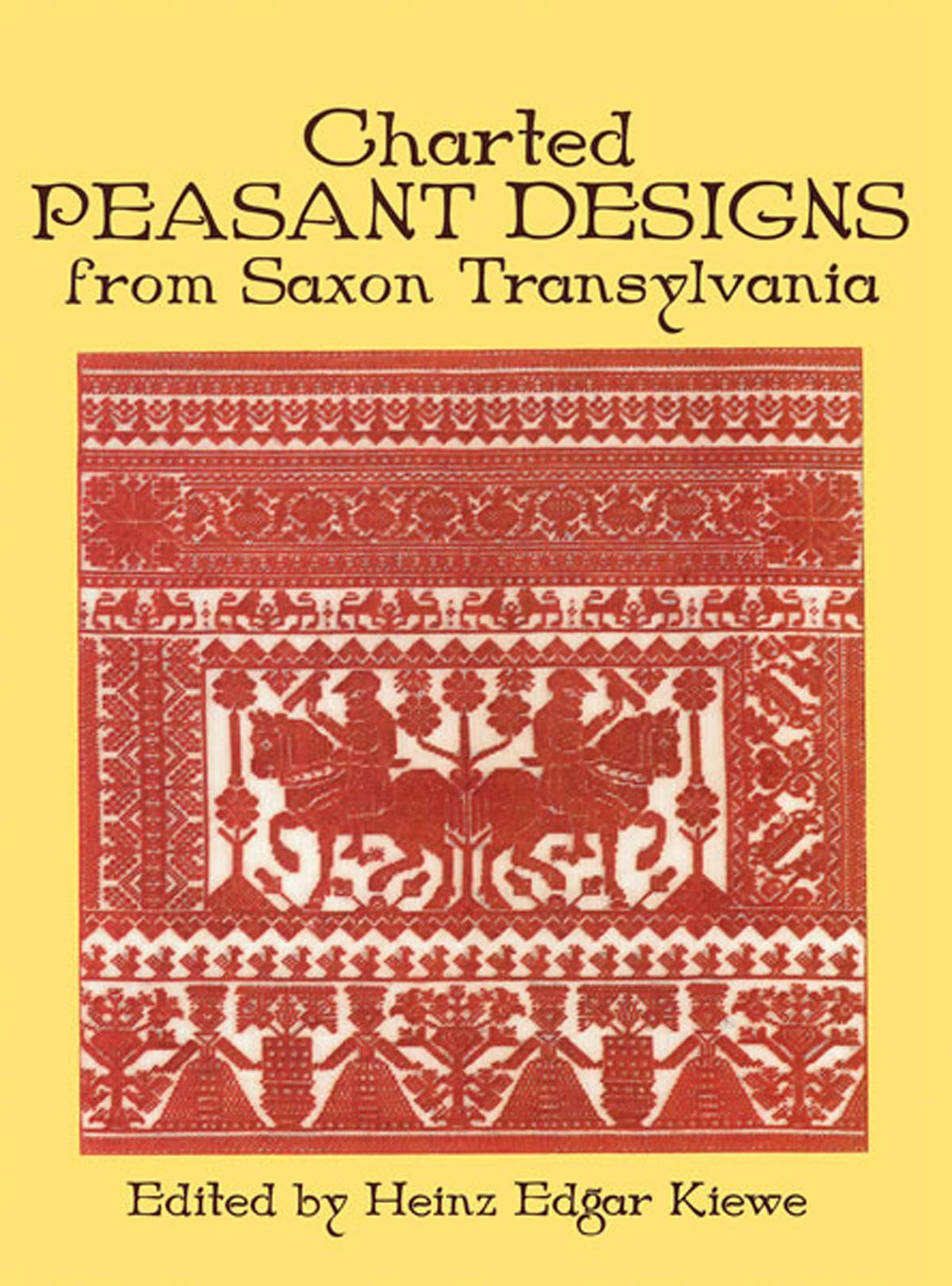 Charted Peasant Designs from Saxon Transylvania (Dover Crafts: Embroidery & Needlepoint)