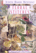 Floral Stitches: An Illustrated Guide