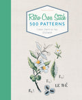Retro Cross Stitch: 500 Patterns, French Charm for Your Stitchwork