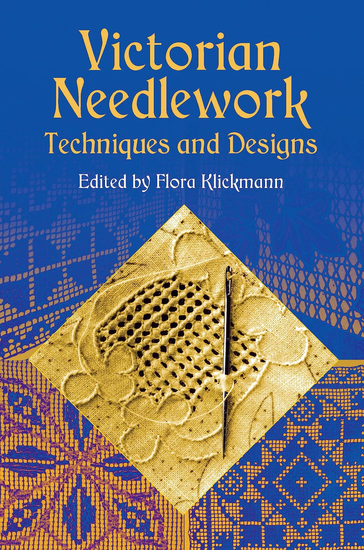 Victorian Needlework: Techniques and Designs (Dover Crafts: Embroidery & Needlepoint)
