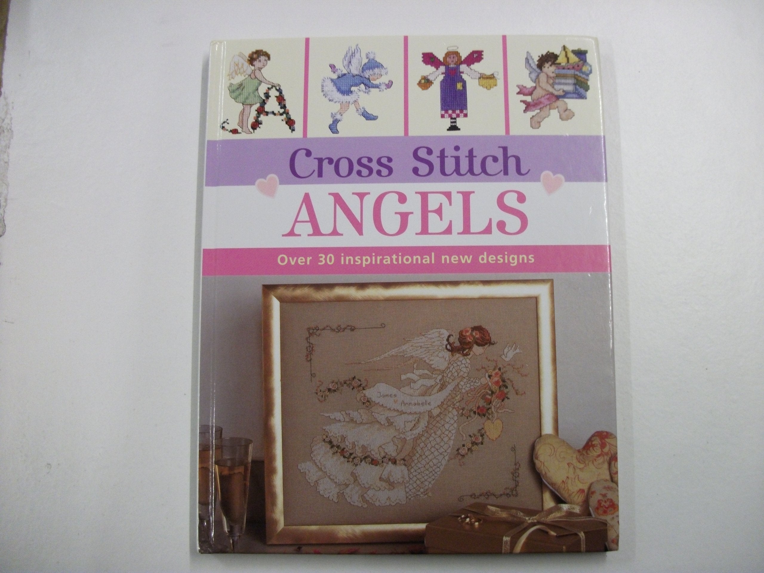 Cross Stitch Angels: over 30 inspirational new designs